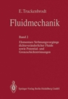 Fluidmechanik : Band 2: Elementare Stromungsvorgange dichteveranderlicher Fluide sowie Potential- und Grenzschichtstromungen - eBook