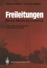 Freileitungen : Planung, Berechnung, Ausfuhrung - eBook