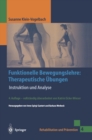 Funktionelle Bewegungslehre: Therapeutische Ubungen : Instruktion und Analyse - eBook