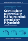 Gelenkschutzunterweisung bei Patienten mit chronischer Polyarthritis : Leitfaden fur Ergotherapeuten - eBook