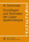 Grundlagen und Techniken der Laserspektroskopie - eBook