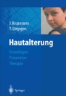 Hautalterung : Grundlagen - Pravention - Therapie - eBook