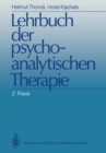 Lehrbuch der psychoanalytischen Therapie : Band 2: Praxis - eBook