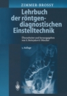 Lehrbuch der rontgendiagnostischen Einstelltechnik : Begrundet von Marianne Zimmer-Brossy - eBook