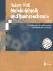 Molekulphysik und Quantenchemie : Einfuhrung in die experimentellen und theoretischen Grundlagen - eBook