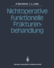 Nichtoperative funktionelle Frakturenbehandlung - eBook
