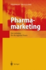 Pharmamarketing : Ein Leitfaden fur die tagliche Praxis - eBook