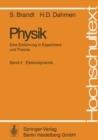 Physik : Eine Einfuhrung in Experiment und Theorie. Band 2 Elektrodynamik - eBook