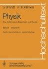 Physik. Eine Einfuhrung in Experiment und Theorie : Band 1: Mechanik - eBook