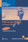 PNF in der Praxis : Eine Anleitung in Bildern - eBook