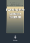 Psychologische Schmerztherapie : Grundlagen, Diagnostik, Krankheitsbilder, Behandlung - eBook