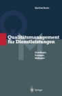 Qualitatsmanagement fur Dienstleistungen : Grundlagen, Konzepte, Methoden - eBook