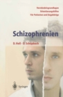 Schizophrenien : Ein Ratgeber fur Patienten und Angehorige - eBook