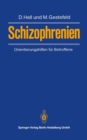 Schizophrenien : Orientierungshilfen fur Betroffene - eBook