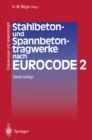 Stahlbeton- und Spannbetontragwerke nach Eurocode 2 : Erlauterungen und Anwendungen - eBook