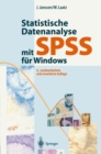 Statistische Datenanalyse mit SPSS fur Windows : Eine anwendungsorientierte Einfuhrung in das Basissystem und das Modul Exakte Tests - eBook