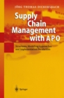 Supply Chain Management with APO : Structures, Modelling Approaches and Implementation Pecularities - eBook
