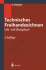 Technisches Freihandzeichnen : Lehr- und Ubungsbuch - eBook