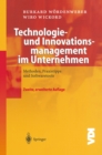 Technologie- und Innovationsmanagement im Unternehmen : Methoden, Praxistipps und Softwaretools - eBook