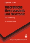 Theoretische Elektrotechnik und Elektronik : Eine Einfuhrung - eBook