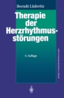Therapie der Herzrhythmusstorungen : Leitfaden fur Klinik und Praxis - eBook