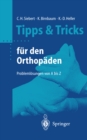 Tipps & Tricks fur den Orthopaden : Problemlosungen von A bis Z - eBook