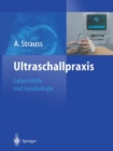 Ultraschallpraxis : Geburtshilfe und Gynakologie - eBook
