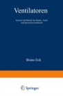 Ventilatoren : Entwurf und Betrieb der Radial-, Axial- und Querstromventilatoren - eBook