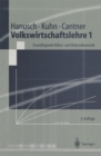 Volkswirtschaftslehre 1 : Grundlegende Mikro- und Makrookonomie - eBook