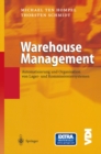 Warehouse Management : Automatisierung und Organisation von Lager- und Kommissioniersystemen - eBook
