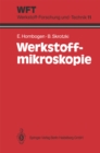Werkstoff-Mikroskopie : Direkte Durchstrahlung mit Elektronen zur Analyse der Mikrostruktur - eBook