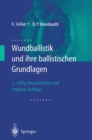 Wundballistik : und ihre ballistischen Grundlagen - eBook