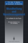 Wundheilung und Wundmanagement : Ein Leitfaden fur die Praxis - eBook