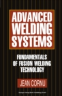 Advanced Welding Systems : 1 Fundamentals of Fusion Welding Technology - eBook