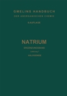 Natrium : Erganzungsband, Lieferung 7. Halogenide Systeme. Losungen - eBook
