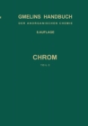 Chrom : Teil C: Koordinationsverbindungen mit Neutralen und Innere Komplexe Bildenden Liganden - eBook