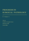 Progress in Surgical Pathology : Volume X - eBook