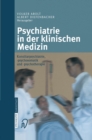 Psychiatrie in der klinischen Medizin : Konsiliarpsychiatrie, -psychosomatik und -psychotherapie - eBook
