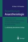 Repetitorium Anaesthesiologie : Vorbereitung auf die anasthesiologische Facharztprufung und das Europaische Diplom fur Anasthesiologie - eBook