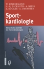 Sportkardiologie : Korperliche Aktivitat bei Herzerkrankungen - eBook