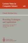 Rewriting Techniques and Applications : 5th International Conference, RTA-93, Montreal, Canada, June 16-18, 1993. Proceedings - eBook
