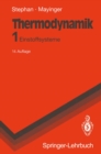 Thermodynamik : Band 1: Einstoffsysteme. Grundlagen und technische Anwendungen - eBook