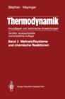 Thermodynamik: Grundlagen und technische Anwedungen : Band 2: Mehrstoffsysteme und chemische Reaktionen - eBook