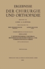 V. Osteochondrosis Vertebrae, Hinterer Bandscheibenvorfall und Lumbago-Ischias-Syndrom - eBook