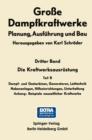 Die Kraftwerksausrustung : Dampf- und Gasturbinen, Generatoren Leittechnik - eBook