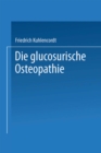 XI. Die glucosurische Osteopathie - eBook