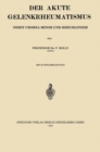 Der Akute Gelenkrheumatismus : Nebst Chorea Minor und Rheumatoide - eBook