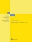 Abstract Harmonic Analysis : Volume II: Structure and Analysis for Compact Groups Analysis on Locally Compact Abelian Groups - eBook