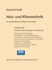 Heiz- und Klimatechnik : Zweiter Band Verfahren und Unterlagen zur Berechnung - eBook