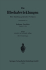 Die Blechabwicklungen : Eine Sammlung praktischer Verfahren - eBook